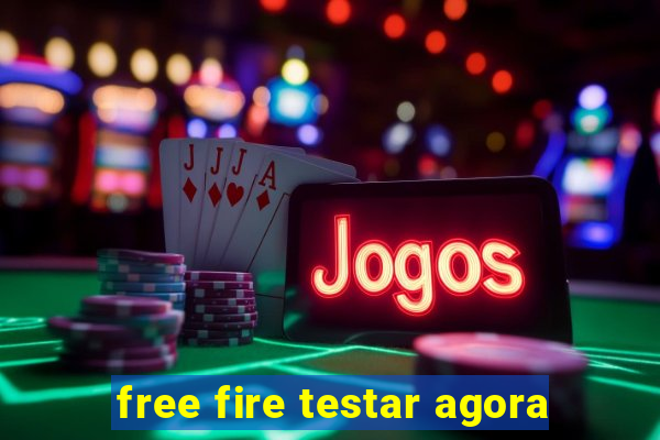 free fire testar agora